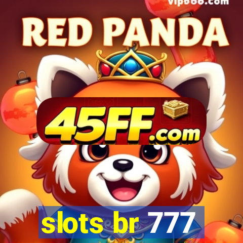 slots br 777